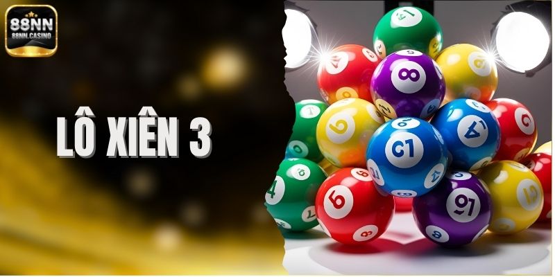 Lô Xiên 3 – Hướng Dẫn Chi Tiết Cho Người Mới Bắt Đầu